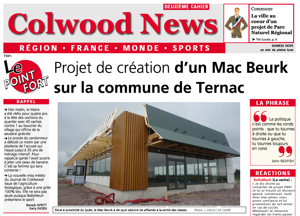 A la Une du journal de Coldwood, on apprend le projet de cr&eacute;ation d'un Mac Beurk, le titre est "Projet de cr&eacute;ation d'un Mac Beurk sur la commune de Ternac"